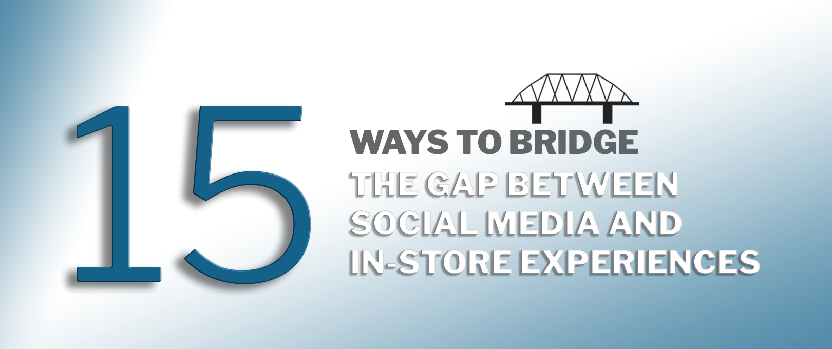 15-Ways-To-Bridge-The-Gap-Between-Social-Media-And-In-Store-Experiences